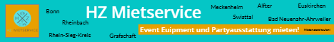 HZ Mietservice Wachtberg - Event Equipment und Partyausstattung mieten!